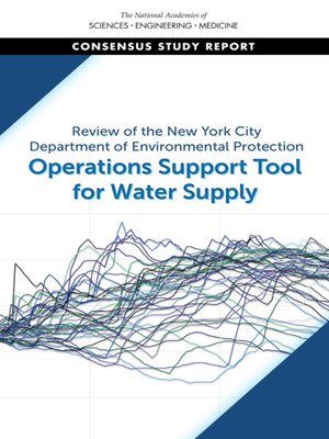 cover image of Review of the New York City Department of Environmental Protection Operations Support Tool for Water Supply